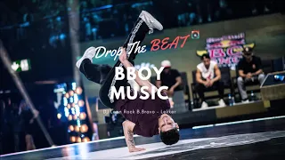Drop The BEAT | Bboy Music | DJ Lean Rock B Bravo - Lekker