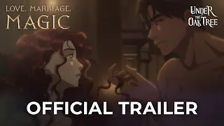 Love, Marriage, Magic — Official Trailer | Under the Oak Tree Animated Short Film