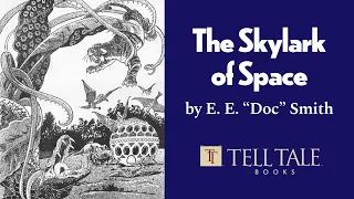 The Skylark of Space by E. E. “Doc” Smith