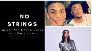 Ar'mon And Trey ft  Queen Naija  - No Strings (Lyrics Video)