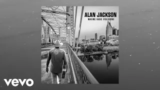 Alan Jackson - So Late So Soon (Official Audio)