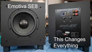 Emotiva SE8 Subwoofer - This changes things...