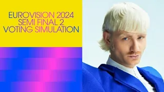 Eurovision 2024 - Semi Final 2 Voting Simulation