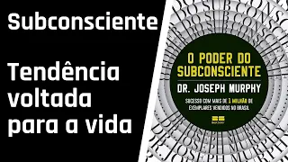 O Poder do Subconsciente - CAPÍTULO: 7 (AUDIOLIVRO)