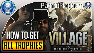 Path To Platinum | Resident Evil: VILLAGE [How To Get All Trophies]