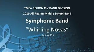 "Whirling Novas" - 2019 MS Symphonic Band Region XIV