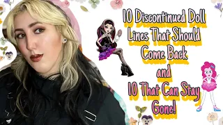 10 Discontinued Doll Lines that Should Come Back and 10 That Should Stay Gone!