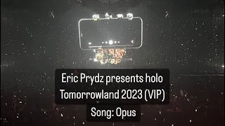 Eric Prydz Presents holo at VIP #Tomorrowland2023 weekend 1.  #Opus