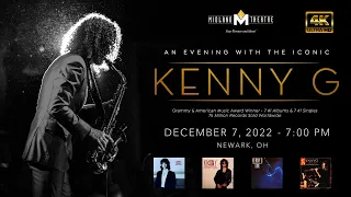 Kenny G - "My Heart Will Go On" (Love Theme from Titanic) {4K} (Live) Midland Theatre - Newark, OH