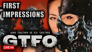 GTFO | First Impressions