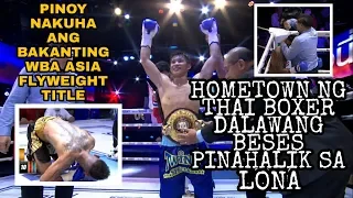 🇵🇭 Pinahiya Ng Pinoy Ang Thai Fighter Sa Mismong Hometown Nito Dalawang Beses Pinahalik sa Lona