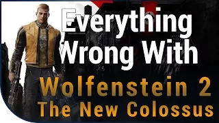 GAME SINS | Everything Wrong With Wolfenstein II: The New Colossus