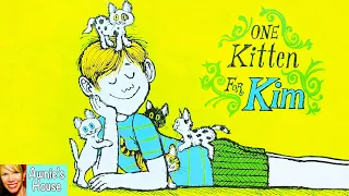 🐈 Kids Book Read Aloud: ONE KITTEN FOR KIM by Adelaide Holl and Don Madden