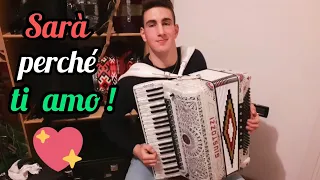 Sarà perché ti amo ❤🇮🇹 (Ricchi e Poveri) Fisarmonica, Accordion cover R.Battaini