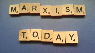 Marxism Today 4-15: Ideology is Messy