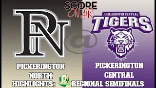 Highlights: 2021 OHSAA Regional Semi-Finals: Pickerington North vs Pickerington Central