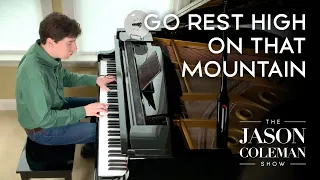 Go Rest High On That Mountain - Vince Gill Piano Instrumental from The Jason Coleman Show