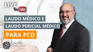 LAUDO MÉDICO E LAUDO PERICIAL MÉDICO PARA PCD