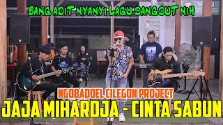 SABUN MANDI - JAJA MIHARDJA | COVER ADIT NCP BAND | NGOBADOEL CILEGON PROJECT