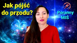 Jak pójść do przodu? (Poranny MIŚ)