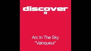 Arc in The Sky - Vainqueur (7 AM at Heaven's Gate Remix) 2004