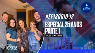 ESPECIAL 25 ANOS DIANTE DO TRONO | PARTE 1