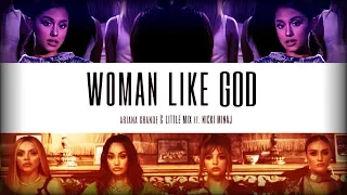 "WOMAN LIKE GOD" | Mashup of Ariana Grande x Little Mix/Nicki Minaj (MV)
