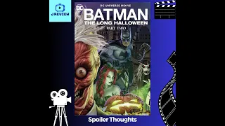 Batman: The Long Halloween Part Two Spoiler Thoughts