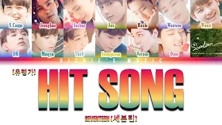 SEVENTEEN (세븐틴) - Hit Song/Popular Song (유행가) [Color Coded Lyrics Han|Rom|Eng]