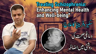 Schizophrenia | Psychosis | Treatment of schizophrenia | in hindi urdu | Haresh makhija |