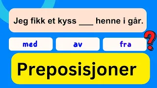 Learn Norwegian Prepositions in 15 Minutes - Simple and Effective - Norwegian Quiz