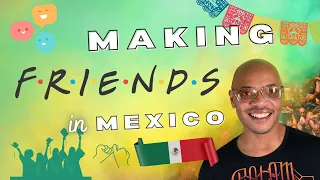 5 Ways To Make Friends as an Expat in Merida Mexico