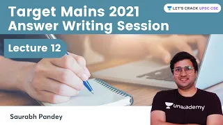 Answer Writing Session | Lecture 12 | UPSC CSE Mains 2021 | Saurabh Pandey