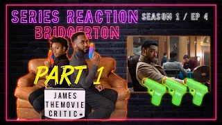 BRIDGERTON Season 1 Episode 4 REACTION (LIVE REACTION) | 1x4 Reaction James and Chynna WATCH Part 1