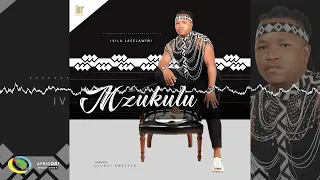 Mzukulu - Ivila Laselaweni (Official Audio)