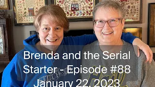 Brenda and the Serial Starter - Episode #88 (1/22/23)