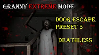 Granny extreme mode door escape (preset 5)