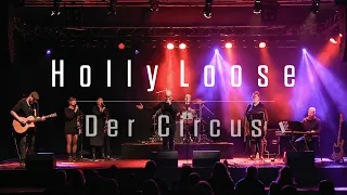 HOLLY LOOSE - Der Circus (Live)