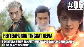 PERTEMPURAN TINGKAT DEWA DEMI MENYELAMATKAN SAHABAT | The Blood of Youth PART #6