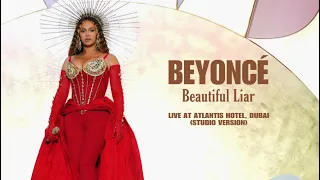 Beyoncé - "Beautiful Liar" Live at Atlantis Hotel in Dubai (Studio Version)