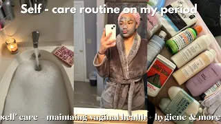 MY REALISTIC PERIOD ROUTINE | self care + feminine hygiene + body care & more