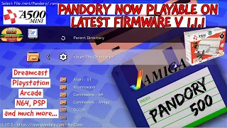 Pandory 500 Now Works on LATEST A500 Mini Firmware V1.1.1 - Dreamcast, Playstation, Arcade + More!