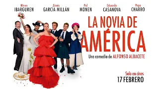 Tráiler Oficial de "La novia de América" de Alfonso Albacete