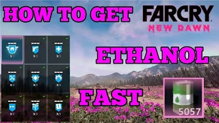 HOW TO GET ETHANOL AND MAX OUT PROSPERITY FAST | FAR CRY NEW DAWN