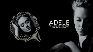 Adele † Rolling In The Deep † The Dj Mike D Mix