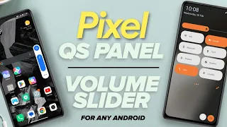 How To Get Pixel-style QuickSettings Panel & Volume Slider On Any Android