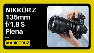 NIKKOR Z 135mm f/1.8 S Plena | Live Q&A with Mark Cruz