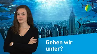 Diese Orte wird es bald nicht mehr geben! | Meeresspiegelanstieg | klima:check