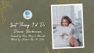 Playlist Lyric Video: “Last Thing I'd Do” by Denise Barbacena