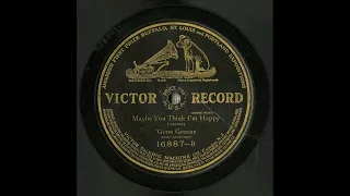 Maybe you think I'm happy #1911 #vinyl shellac records